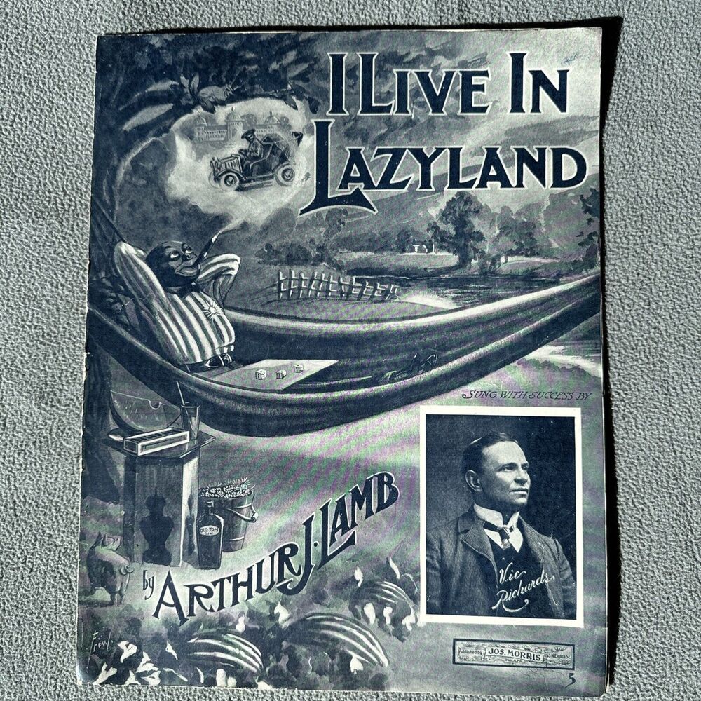 I Live in Lazyland Sheet Music 1905 Jos. Morris Try This onโ Your Piano Musician